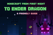 Minecraft From First Night to Ender Dragon: A Friendly Guide