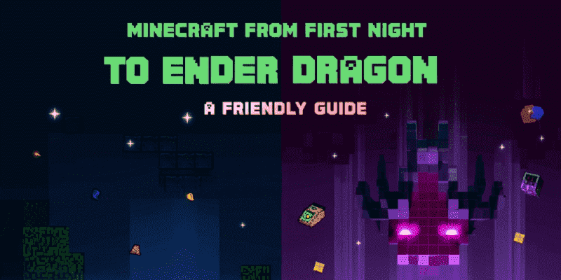 Minecraft From First Night to Ender Dragon: A Friendly Guide